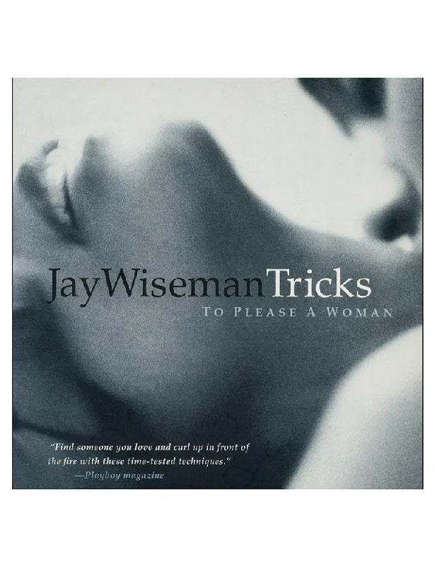 Tricks to Please a Woman (Jay Wiseman)