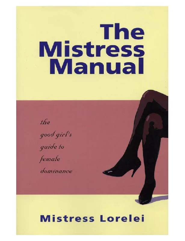 Mistress Manual (Mistress Lorelei)